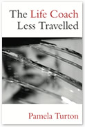 A Life Coach Less Travelled